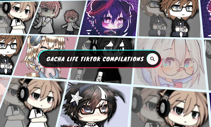 make gacha life tiktok compilations