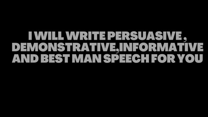 write persuasive and informative speech for you