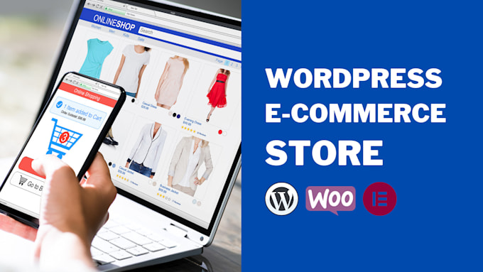 create ecommerce website and online store with woocommerce