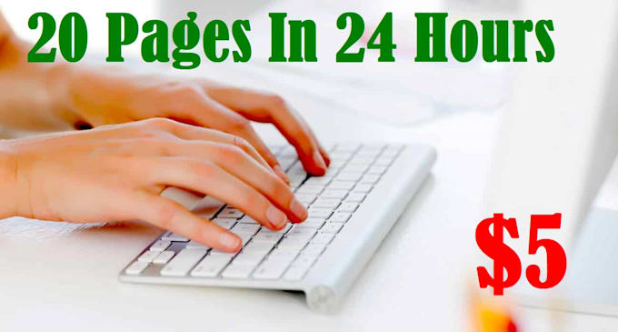 type 20 pages within 24 hrs in ms word