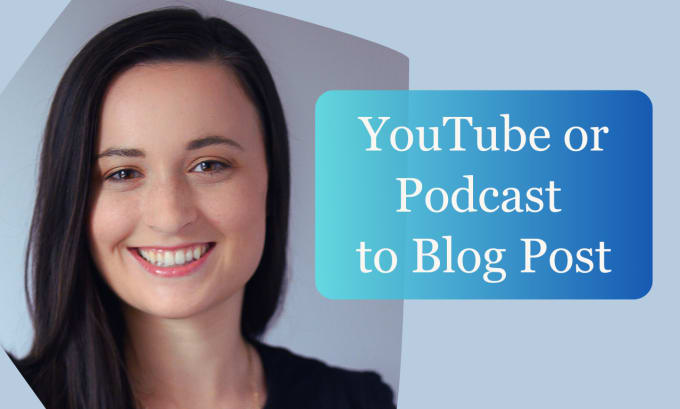 turn your podcast or video into a blog post