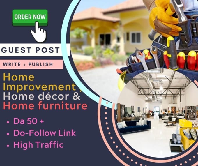 Hassanfarooqi12: I will do home guest post  on da50 home improvement blog for $5 on fiverr.com