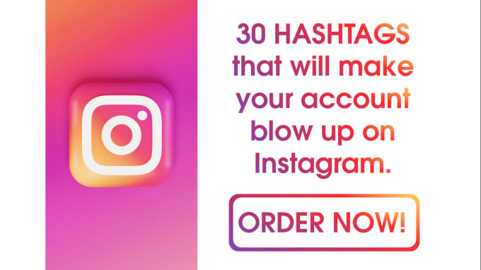 Research you 30 hashtags that will make your account blow up on ...