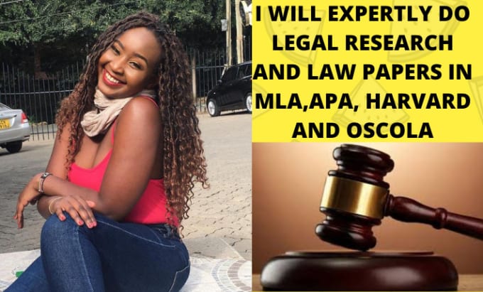 Hire a freelancer to expertly do legal research and law papers in apa,mla,harvard and oscola styles