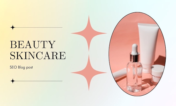 write SEO beauty, skincare and healthy lifestyle articles