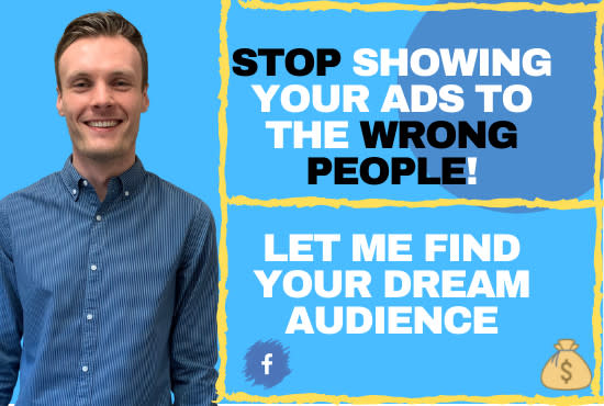 I will research the ultimate audience to target with facebook ads