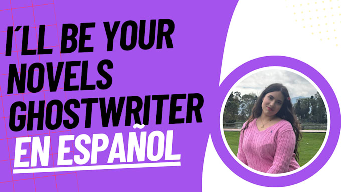 be your perfect ghostwriter in spanish