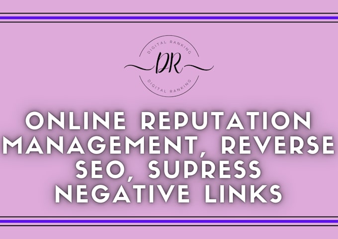 online reputation management, reverse seo, suppress negative links