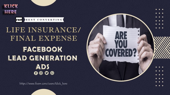 Setup Life Insurance Final Expense Health Insurance Facebook Lead Generation Ad By Klick Here Fiverr