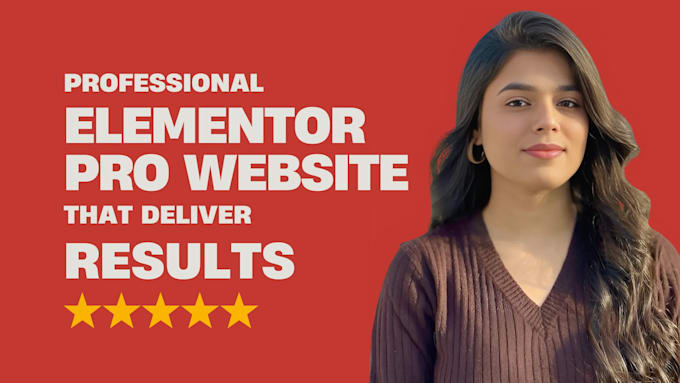 do professional elementor pro websites that deliver results