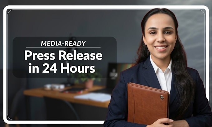 write a press release within 24 hours