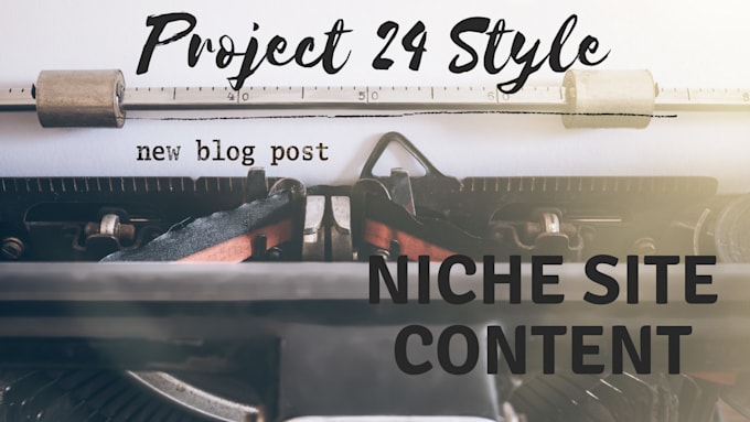 Construct project 24 style blog posts that will rank by Bulahi | Fiverr