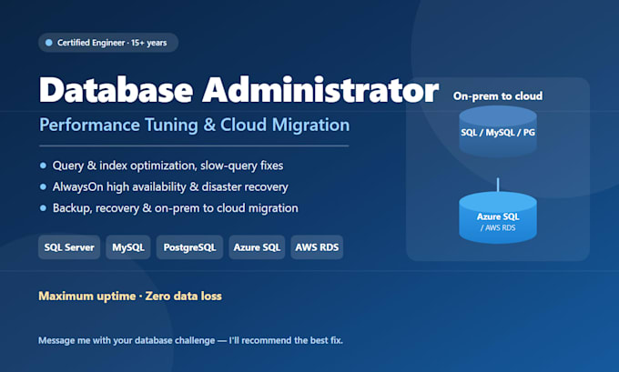 do database administration, performance tuning and cloud migration