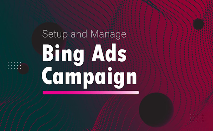 setup and manage bing ads campaign
