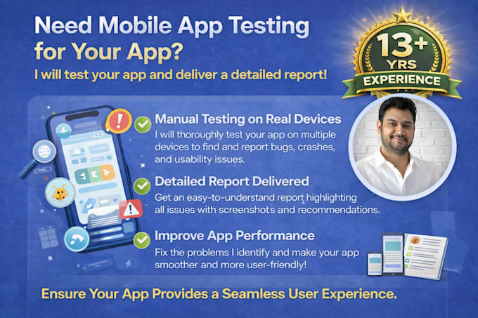 test your android and ios app and deliver detailed QA report for your mobile app