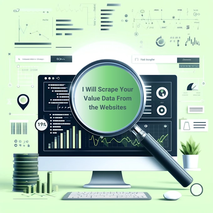 scrape your valuable data from websites