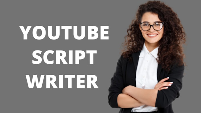 Language Writing Video Do video script writing for youtube channel by Maiza_expert | Fiverr