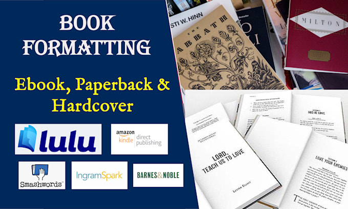 do book formatting for KDP kindle, lulu, and ingramspark