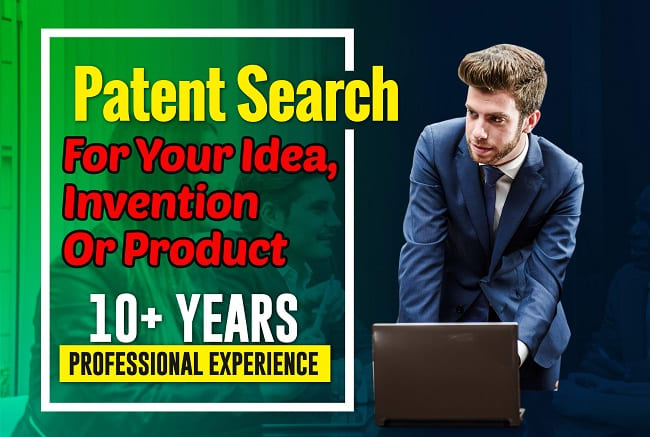 Hire a freelancer to do a patent search for your idea, invention or product