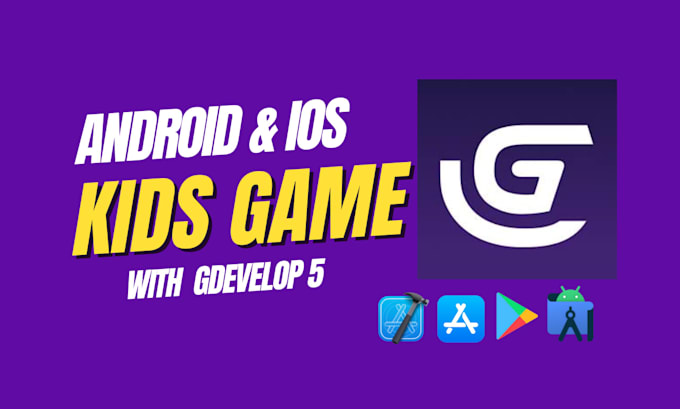 provide android kids game  ready to publish with gdevelop 5