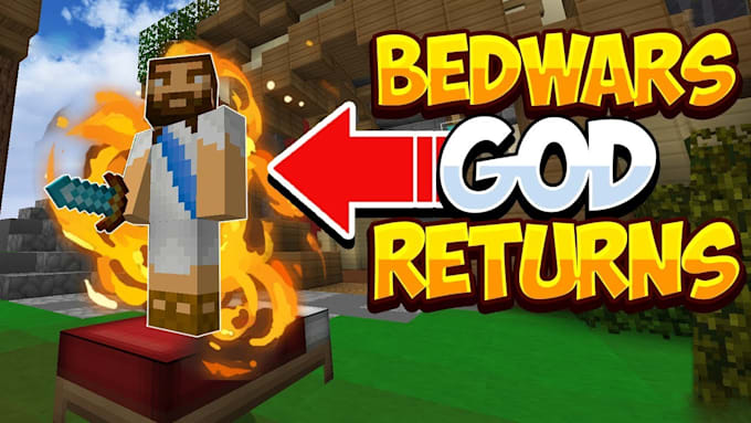 make you the a bedwars god player