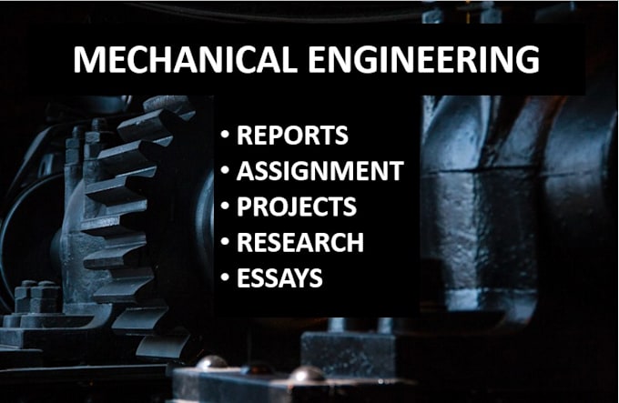 Assist you in mechanical engineering report writing by Sohaibahmad208 ...