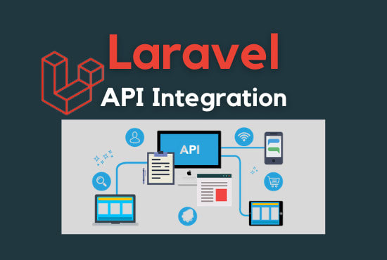 develop laravel API integration, php api, script or custom laravel coder