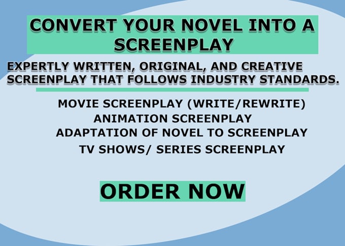 convert your novel into a unique screenplay