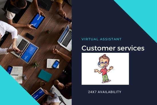 I will be your virtual assistant and customer service agent
