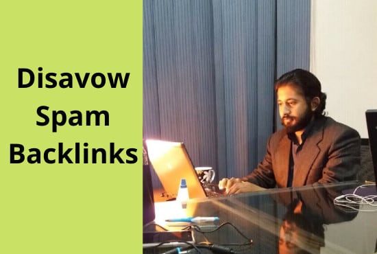 disavow all spammy backlinks and reduce website spam score