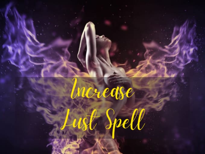 cast powerful spell to increase lust