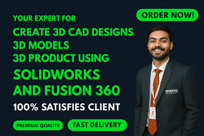 create 3d cad designs 3d models 3d product using solidworks and fusion 360