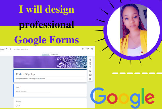 I will make online surveys, forms, and quizzes using google forms