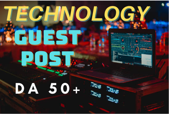 do technolgy guest post on high da blog