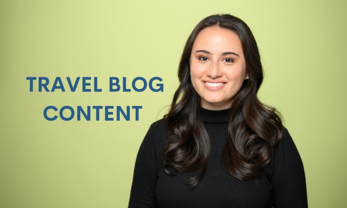 write travel blogs posts and articles as your content writer