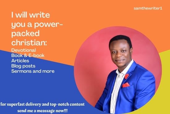 write you a powerpacked christian content