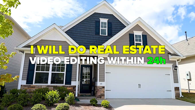 do professional real estate video editing within 24 hours