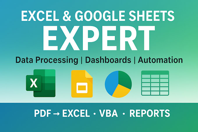 be your excel, google sheets, and dashboard expert for data processing