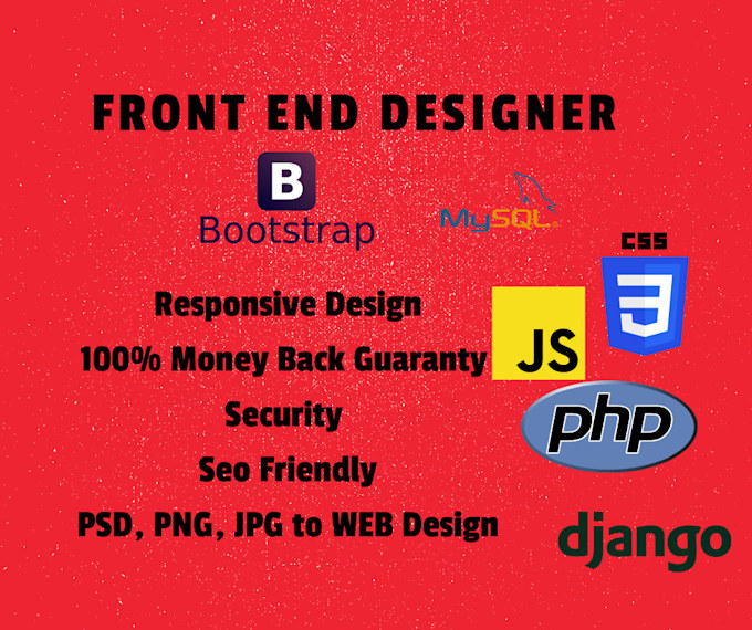 be your front end developer and designer