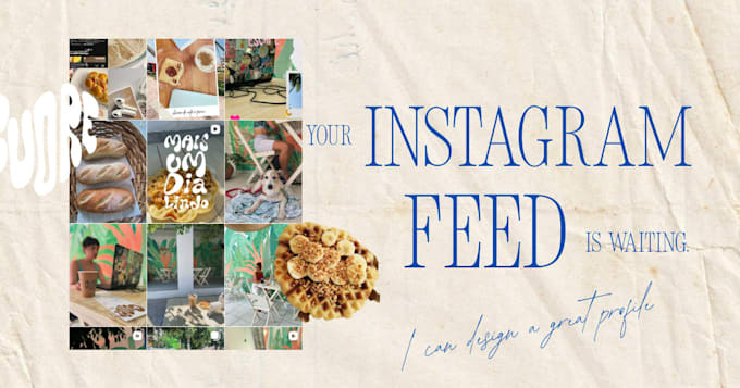 do an incredible feed for your instagram