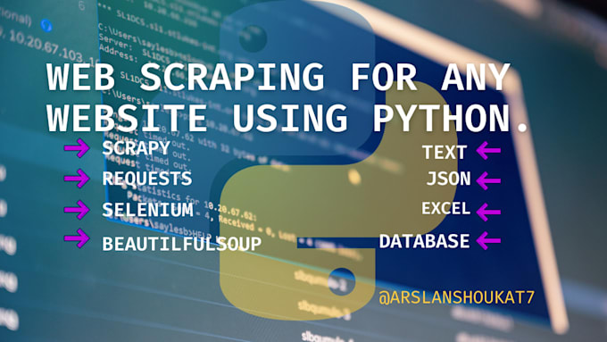 Do web scraping or task automation using python by Arslanshoukat7 | Fiverr