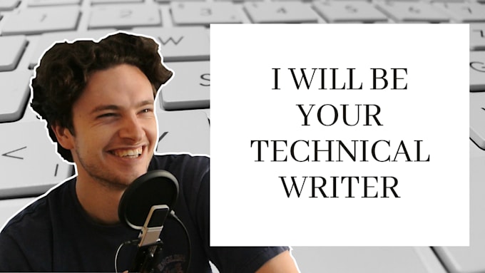 be your expert technical writer