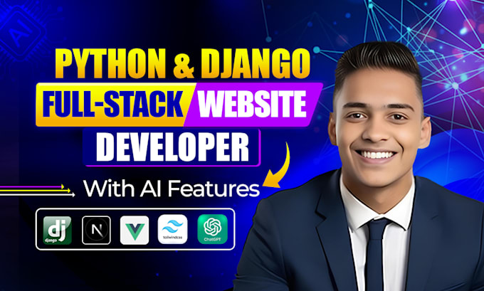 develop a professional python and django full stack website with ai features