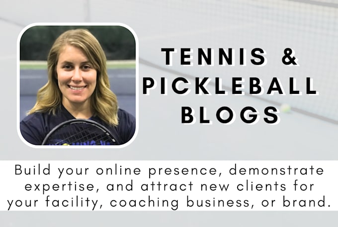 write your tennis and pickleball blogs