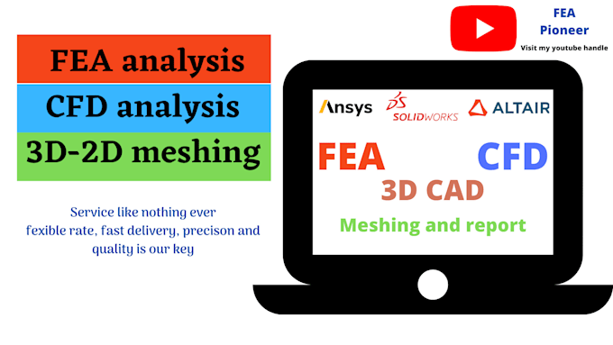 3d modeling, fea, cfd analysis for you