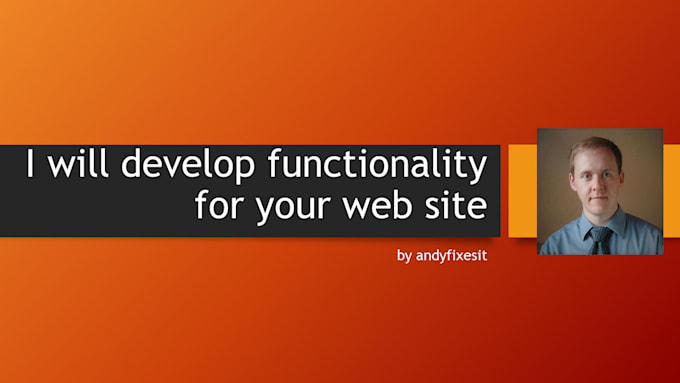 develop functionality for your web site