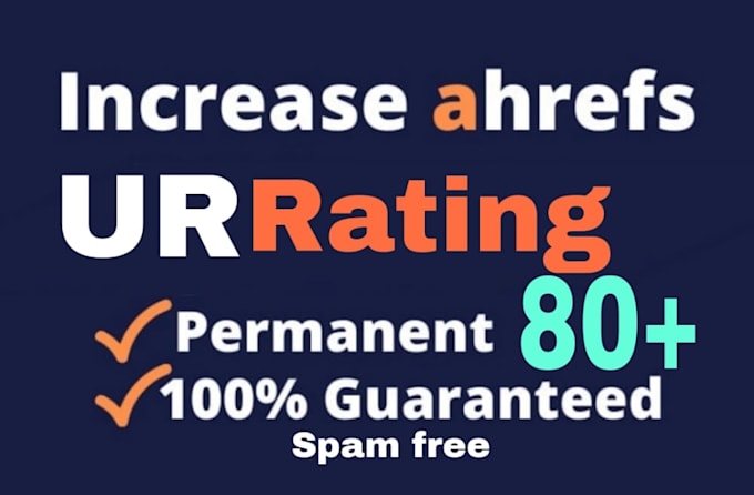 increase url rating ahrefs ur 80 plus