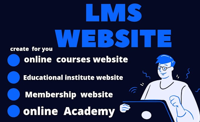 create lms and educational website  for you