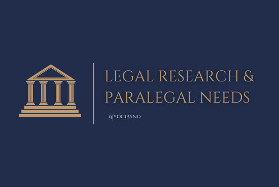 I will be your paralegal and help you with legal research