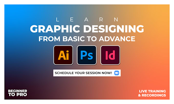teach you adobe illustrator or photoshop or indesign from basics to advanced